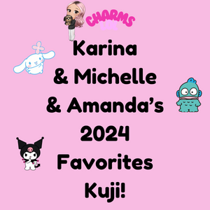 Karina & Michelle's 2024 Favorites Kuji Tickets!